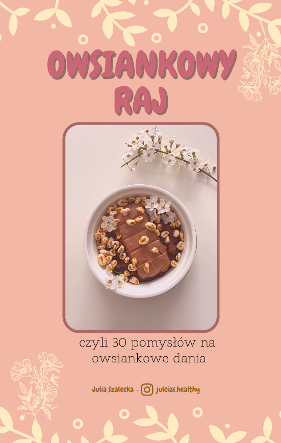 E-book Julcias - Owsiankowy Raj czyli 30 pomysłów na owsiankowe dania